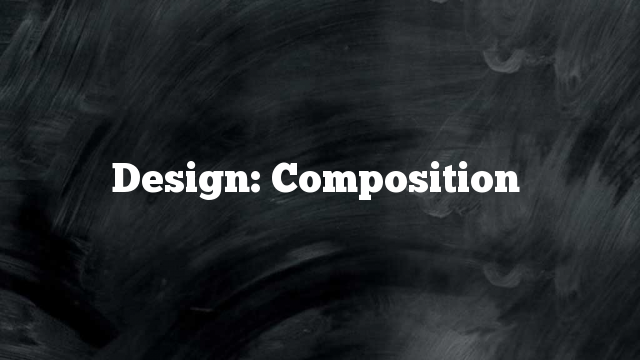 Design: Composition